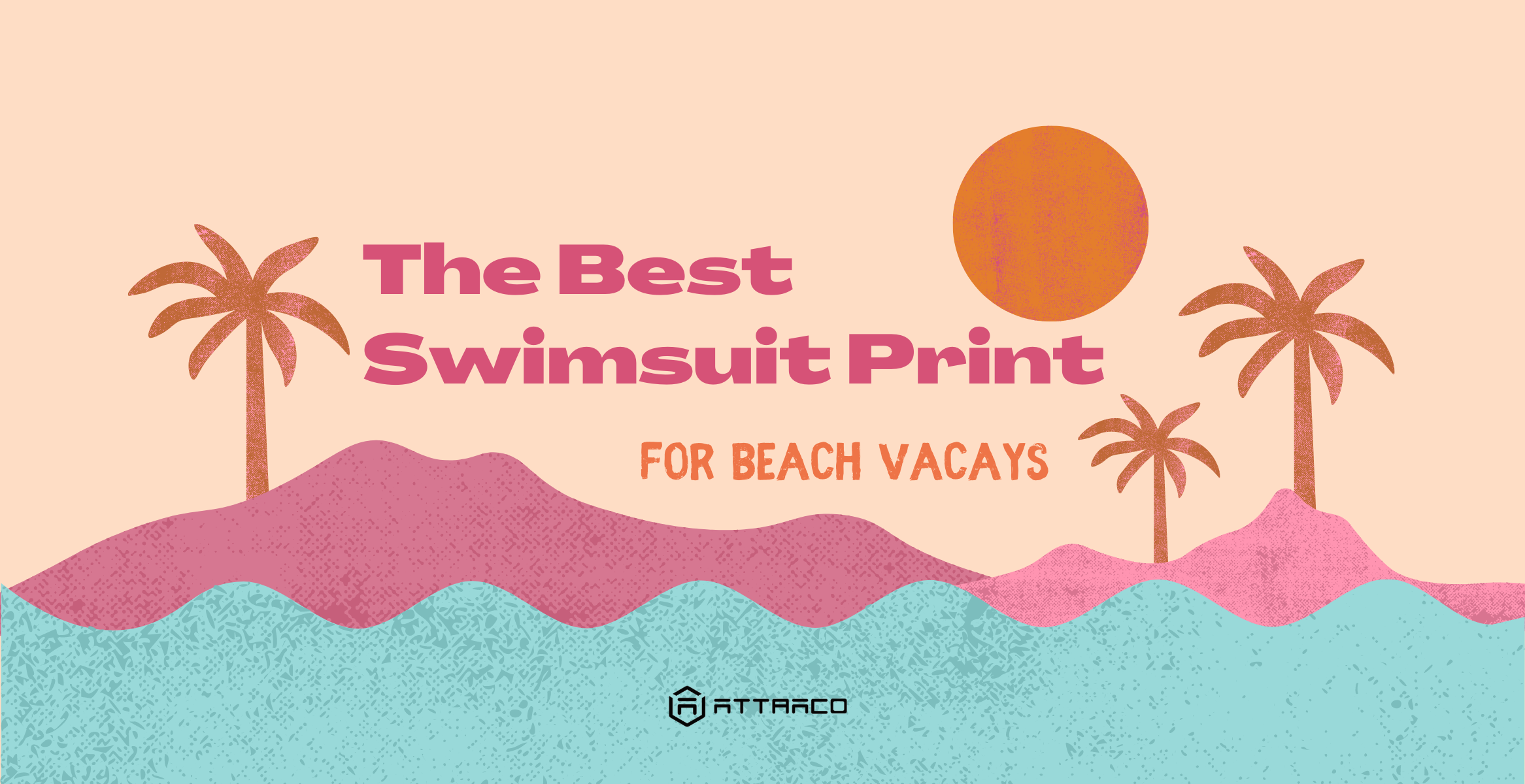 What Is The Best Swimsuit Print To Wear At The Beach Vacays?